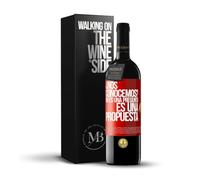 «¿Nos conocemos? No es una pregunta es una propuesta» Mensaje en una Botella. Vino Tinto Premium Reserva 12 Meses + Gift Box. Etiqueta Roja PERSONALIZABLE