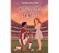 Nos destins en mêlée: une comédie romantique Rugby: 2