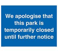 Nos disculpamos por que este parque está temporalmente cerrado hasta nuevo aviso de señal - Plástico rígido de 3 mm