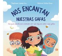 Nos encantan nuestras gafas: Una guía sencilla para entender por qué algunos niños usan gafas