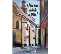 ¡nos Han Robado A Todos!