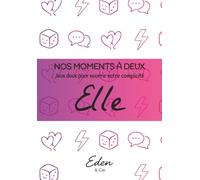 Nos Moments à Deux - Jeux doux pour nourrir notre complicité: Un carnet réversible à vivre en couple, entre émotions, rires et moments partagés