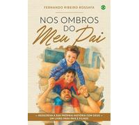 Nos ombros do meu Pai