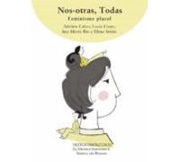 Nos-otras Todas: Feminismo Plural