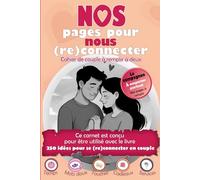 NOS pages pour nous (re)connecter - Album de couple à remplir à deux (édition noir et blanc): Journal de bord pour couples - 52 rendez-vous à noter ... « 250 idées pour se (re)connecter en couple »