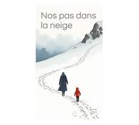 Nos pas dans la neige