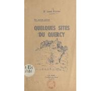 Nos Petites Patries : Quelques Sites Du Quercy (ebook)