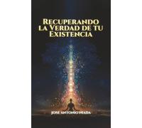 Nos Programaron: Recuperando La Verdad De Tu Existencia