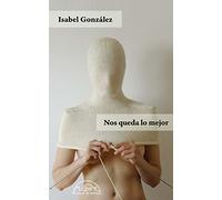 Nos queda lo mejor: 330 (Voces / Literatura)