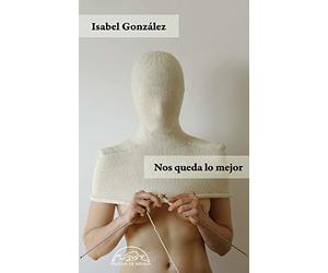 Nos queda lo mejor: 330 (Voces / Literatura)