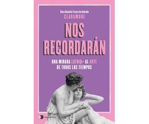 Nos recordarán: Una mirada LGTBIQ+ al arte de todos los tiempos