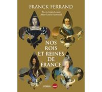 Nos rois et nos reines de France