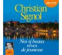 Nos Si Beaux Rêves De Jeunesse (audiolibro)
