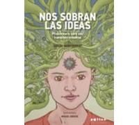 Nos sobran las ideas. Propuestario para una transición ecosocial: 1 (Producció Neta)
