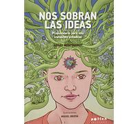 Nos sobran las ideas: Propuestario para una transición ecosocial: 1 (Producció Neta)