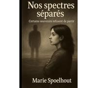 Nos spectres séparés