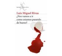 Nos Vamos A Ir Como Estamos Pasando De Bueno? (ebook)