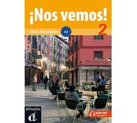 ¡Nos vemos! 2 Libro del alumno: ¡Nos vemos! 2 Libro del alumno