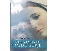 Nos vemos en Medjugorje