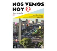 Nos vemos hoy 2 A2 – Edición híbrida: Libro del alumno y cuaderno (Campus Difusión 12 meses)