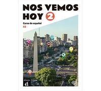 Nos vemos hoy 2 A2: Libro del alumno