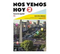 Nos vemos Hoy 2 Ed. Híbrida Edición para estudiantes A2 | Eva María Lloret Ivorra, Rosa Ribas, Bibiana Wiener