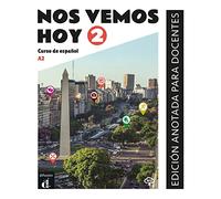Nos vemos hoy 2 Edición anotada para docentes