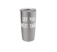 Nos vemos la próxima vez Vaso térmico de acero inoxidable de doble pared