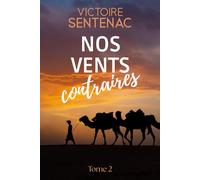 Nos vents contraires: Tome 2 Juste après l'orage (Collection Intense | Juste après l'orage)