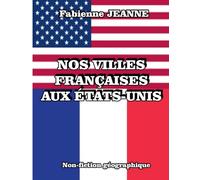 Nos villes françaises aux Etats-Unis