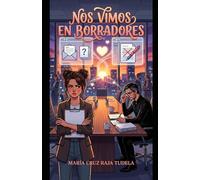 Nos vimos en borradores (Mis comedias románticas contemporáneas)