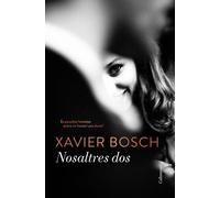 Nosaltres dos | Xavier Boltaina Bosch