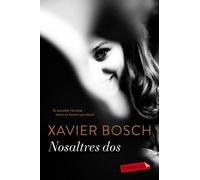 Nosaltres dos | Xavier Bosch