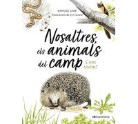 Nosaltres, els animals del camp: Com vivim? (Altres natura)