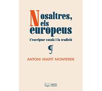 Nosaltres, els europeus: L'escriptor català i la tradició: 164 (Argent Viu)