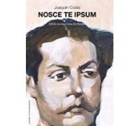 Joaquín Costa. Nosce te ipsum: 105 (Larumbe. Textos Aragoneses)