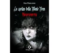 Nosferatu. Lo spettro della Morte Nera (Sinistre suggestioni)