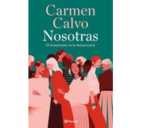 Nosotras: El feminismo en la democracia (No Ficción)