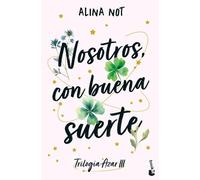 Nosotros, con buena suerte: Trilogía Azar, 3 (Novela)
