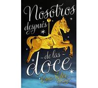 Nosotros después de las doce (Latidos)