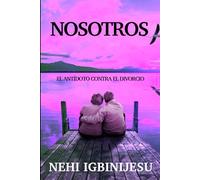 NOSOTROS: El Antídoto contra el Divorcio
