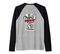 Nosotros, el pueblo, nos levantamos contra la tiranía No hay reyes que disentamos Camiseta Manga Raglan