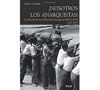 ¡Nosotros Los Anarquistas!