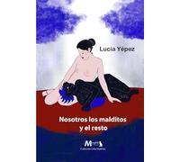 Nosotros los malditos y el resto: Edición revisada