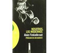 Nosotros, los modernos: Cuatro lecciones (Ensayo)