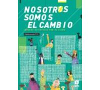 Nosotros somos el cambio: Jóvenes activistas por el clima (NARRATIVA JUVENIL)