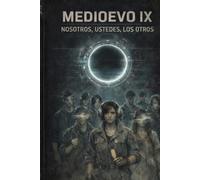 NOSOTROS, USTEDES, LOS OTROS: MEDIOEVO (MEDIOEVO ESPAÑOL)