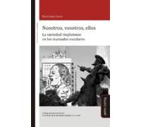 Nosotros Vosotros Ellos: La Variedad Rioplatense En Los Manuales Escol