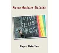 Nossa America Rebelde (ebook)