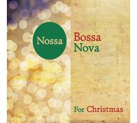 Nossa Bossa Nova - for Christmas [Import]